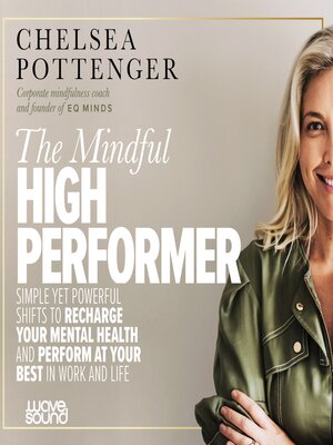 The Mindful High Performer - Audiobook